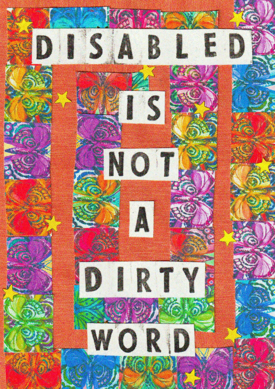disabled is not a dirty word